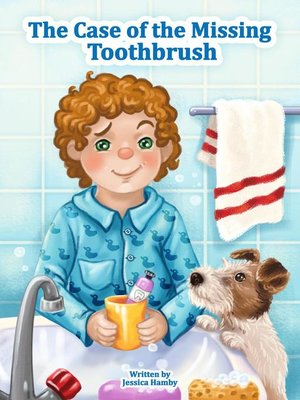 cover image of The Case of the Missing Toothbrush